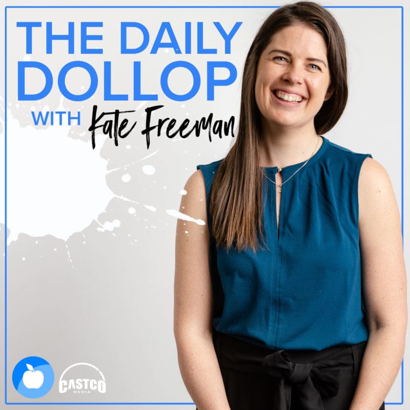 The Daily Dollop with Kate Freeman Podcast